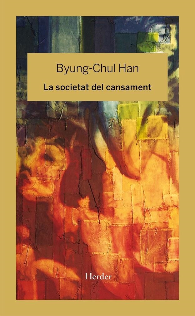 La societat del cansament | Han, Byung-Chul | Cooperativa autogestionària