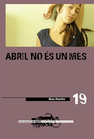 Abril no és un mes | Sanchis Caudet, Rosa