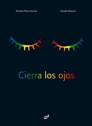 Cierra los ojos | Pérez Escrivá, Victoria | Cooperativa autogestionària