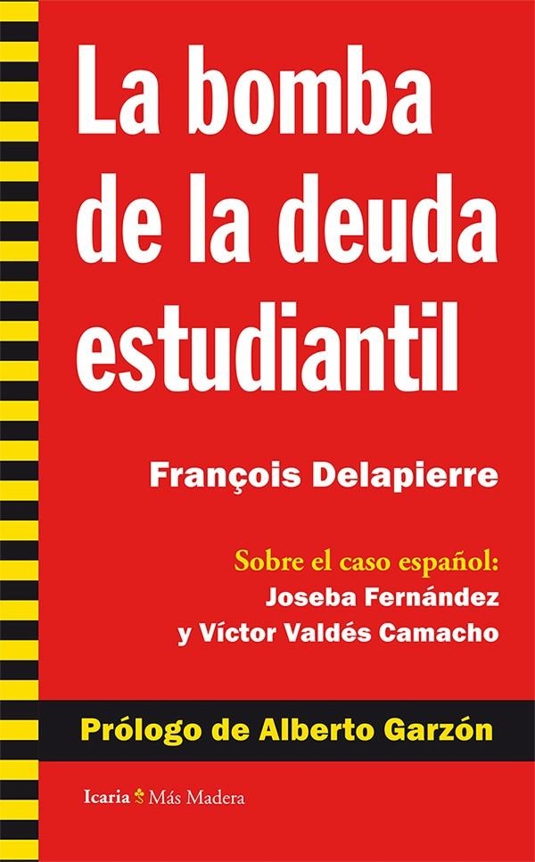 La bomba de la deuda estudiantil | Delapierre (francés), François/Fernández González, Joseba/Valdés Fernández, Víctor
