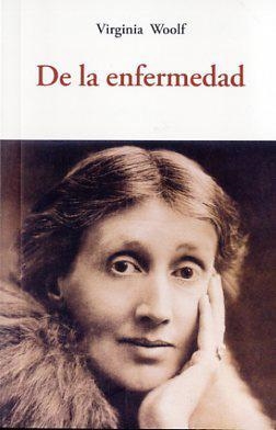 De la enfermedad | VIRGINIA WOOLF | Cooperativa autogestionària