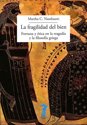 La fragilidad del bien | Nussbaum, Martha Craven | Cooperativa autogestionària