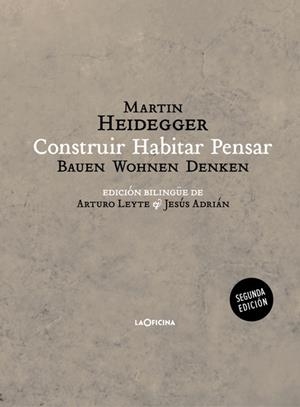 Construir Habitar Pensar (Bauen Wohnen Denken) | Heidegger, Martin
