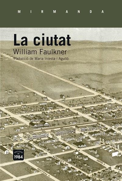 La ciutat | Faulkner, William | Cooperativa autogestionària