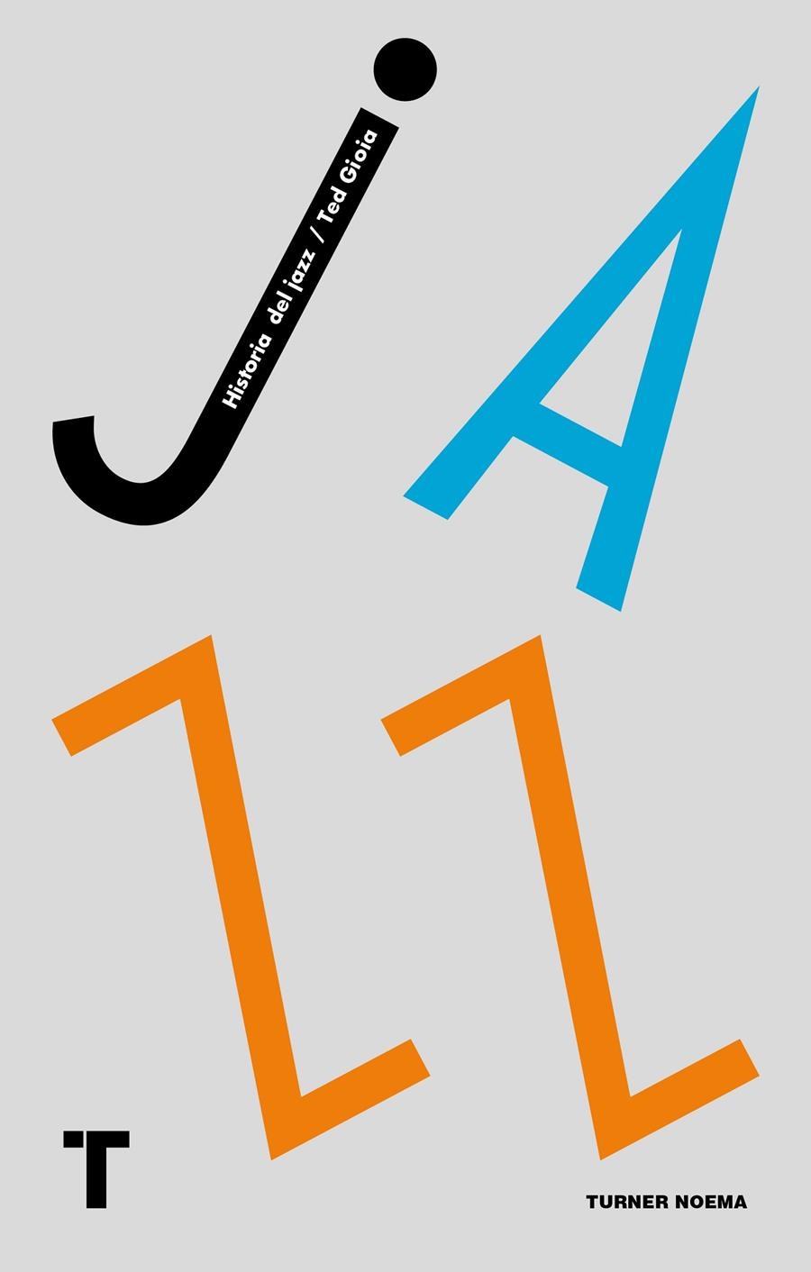 Historia del jazz | Gioia, Ted | Cooperativa autogestionària