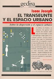 El transeunte y el espacio urbano | Joseph, Isaac | Cooperativa autogestionària