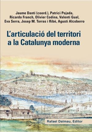 L'articulació del territori a la Catalunya moderna | DDAA | Cooperativa autogestionària