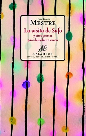 La visita de Safo y otros poemas para despedir a Lennon | Pérez Mestre, Juan Carlos | Cooperativa autogestionària