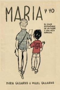 María y yo | Gallardo, María; Gallardo Miguel | Cooperativa autogestionària