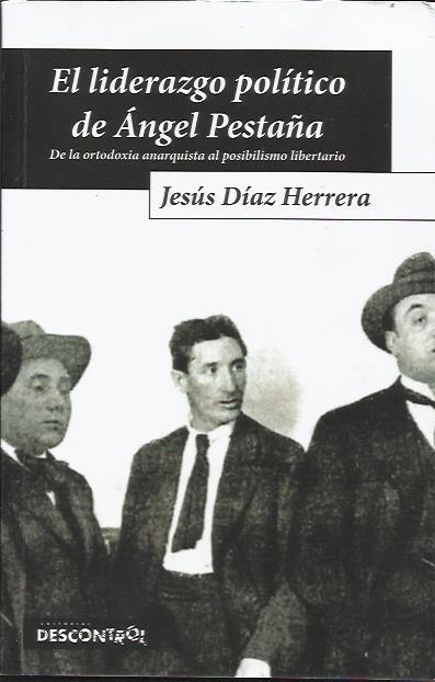 El  liderazgo político de Ángel Pestaña | Díaz Herrera, Jesús | Cooperativa autogestionària