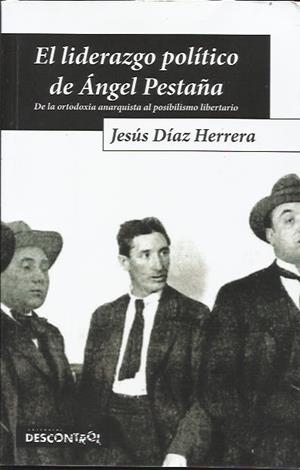 El  liderazgo político de Ángel Pestaña | Díaz Herrera, Jesús | Cooperativa autogestionària