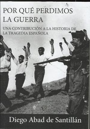 Por qué perdimos la guerra | Abad de Santillàn, Diego | Cooperativa autogestionària