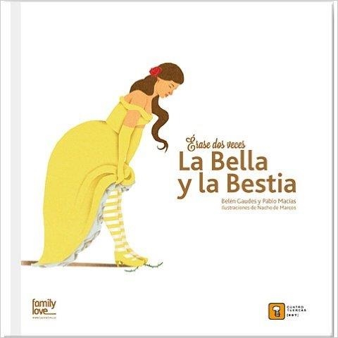 Érase dos veces. La bella y la bestia | Belén Gaudes, Pablo Macías