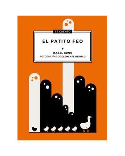 Te cuento... El patito feo | Bono, Isabel / Bernad, Clemente