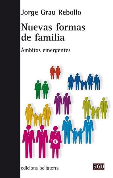 NUEVAS FORMAS DE FAMILIA | Grau Rebollo, Jorge | Cooperativa autogestionària