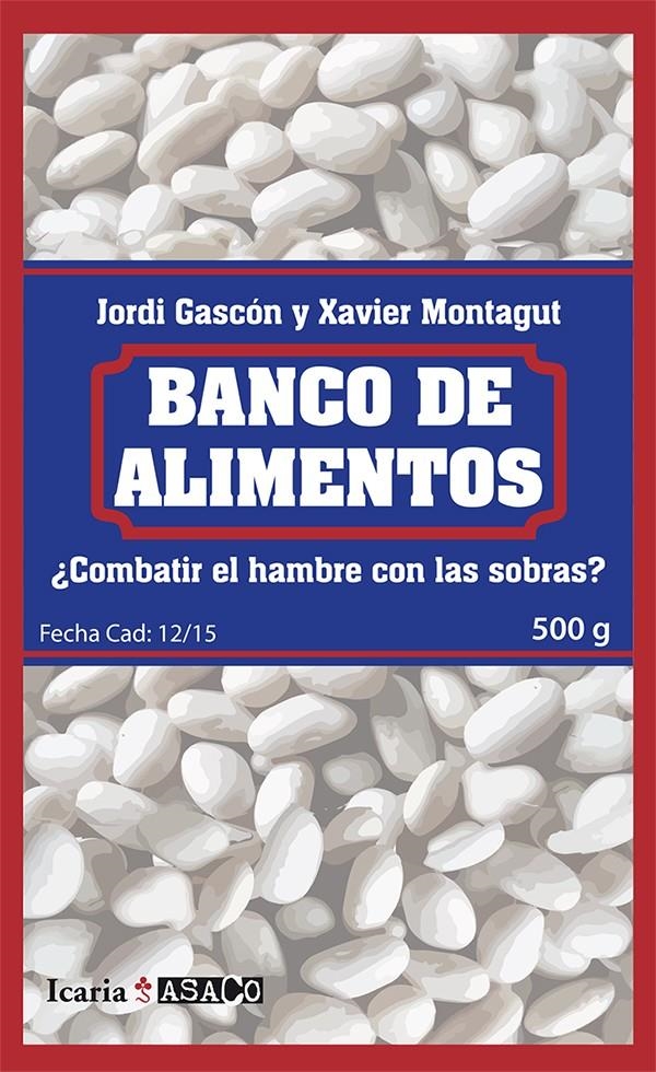 Banco de alimentos | Gascón Gutiérrez, Jordi/Montagut Guix, Xavier | Cooperativa autogestionària