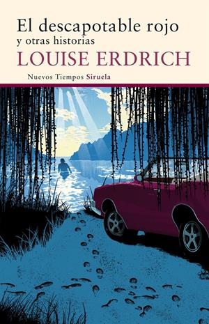 El descapotable rojo | Erdrich, Louise | Cooperativa autogestionària