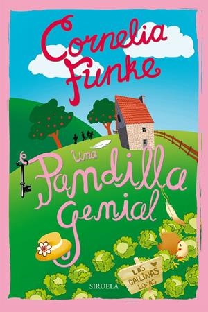 Una pandilla genial. Las gallinas locas | Funke, Cornelia | Cooperativa autogestionària