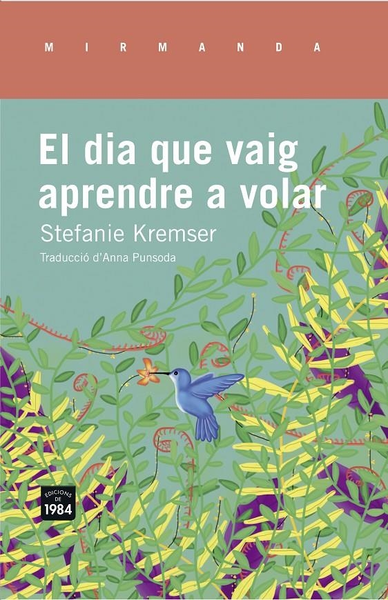 El dia que vaig aprendre a volar | Kremser, Stefanie | Cooperativa autogestionària