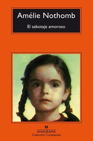 El sabotaje amoroso | Nothomb, Amélie | Cooperativa autogestionària