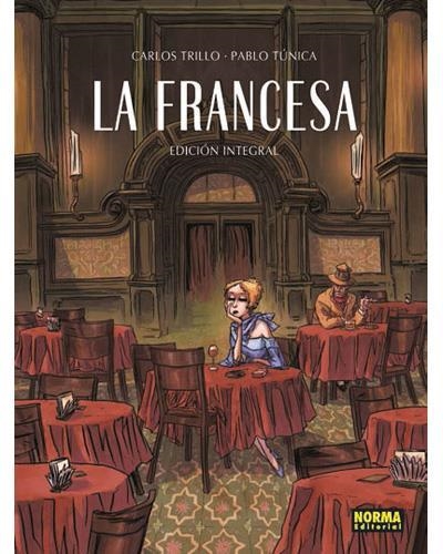 LA FRANCESA | Carlos Trillo, Pablo Túnica