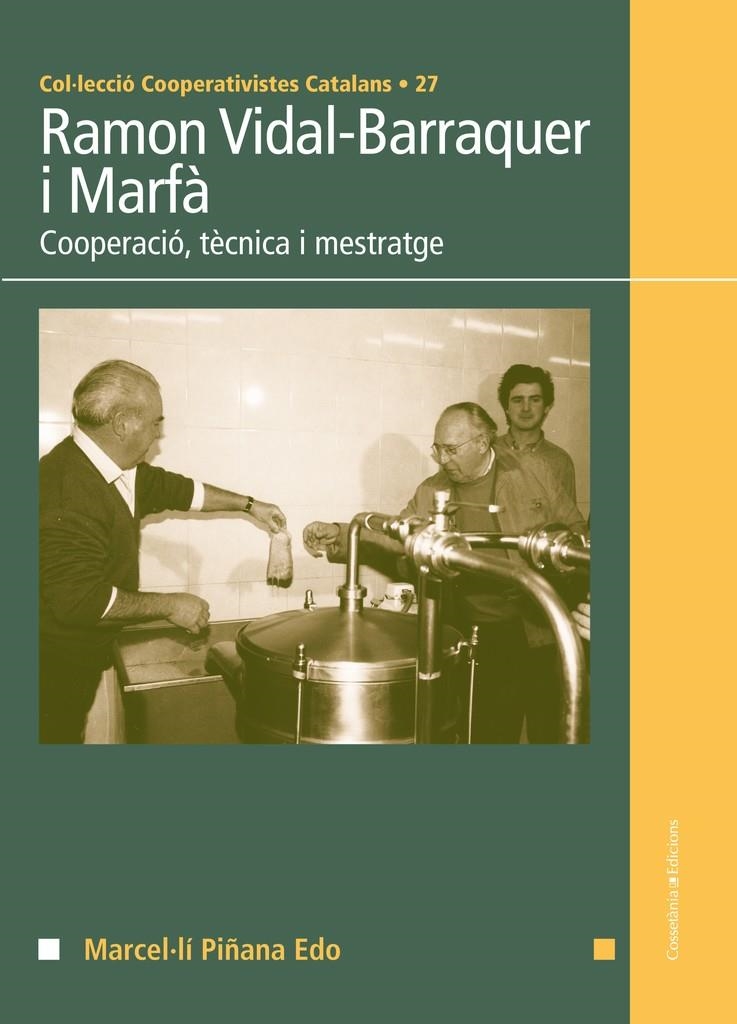 Ramon Vidal-Barraquer i Marfà | Piñana Edo, Marcel·lí | Cooperativa autogestionària