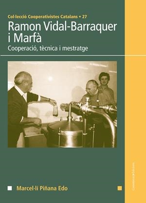 Ramon Vidal-Barraquer i Marfà | Piñana Edo, Marcel·lí | Cooperativa autogestionària