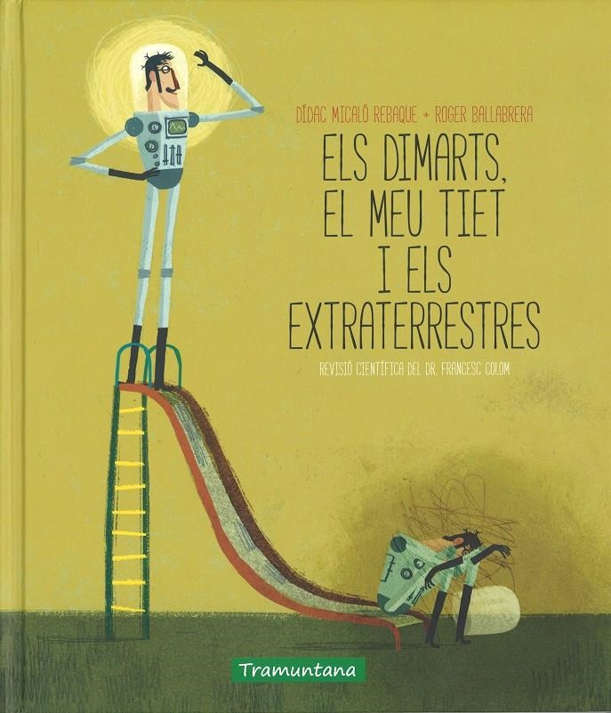 ELS DIMARTS EL MEU TIET I ELS EXTRATERRESTRES | Dídac Micaló Rebaque, Roger Ballabrera | Cooperativa autogestionària