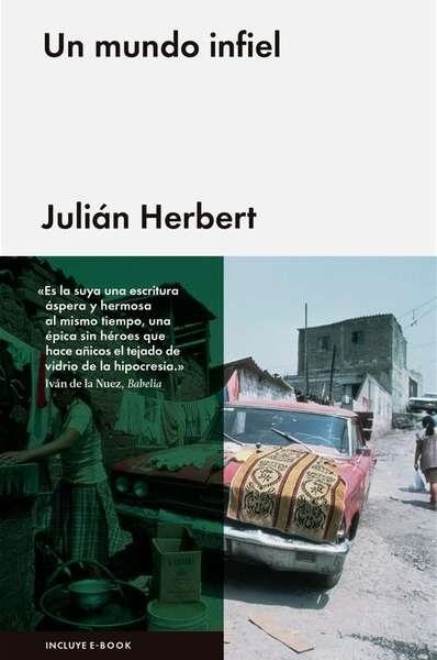 Un mundo infiel | Herbert, Julián