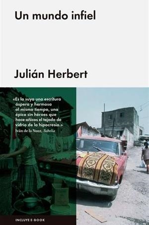Un mundo infiel | Herbert, Julián | Cooperativa autogestionària