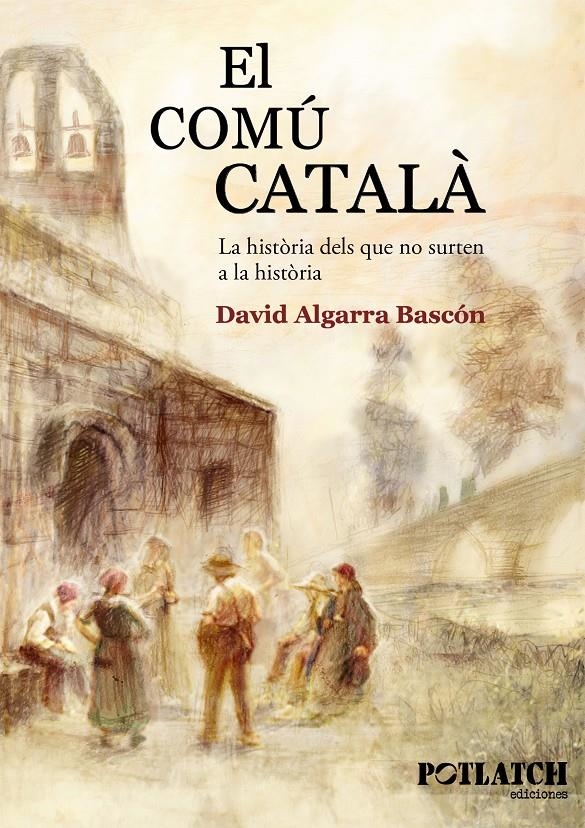 El comú català | Algarra Bascón, David | Cooperativa autogestionària