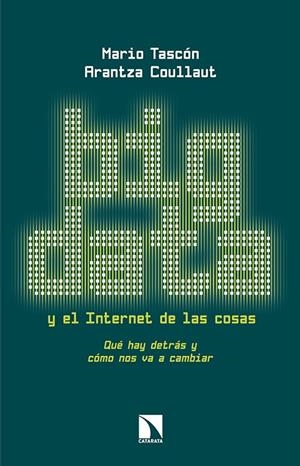 BIG DATA y el internet de las cosas | Mario Tascón, Arantza Coullaut | Cooperativa autogestionària