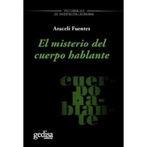 El misterio del cuerpo hablante | Araceli Fuentes | Cooperativa autogestionària
