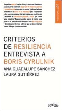 Criterios de resilencia entrevista a Boris Cyrulnik | Ana Guadalupe Sánchez, Laura Gutiérrez | Cooperativa autogestionària