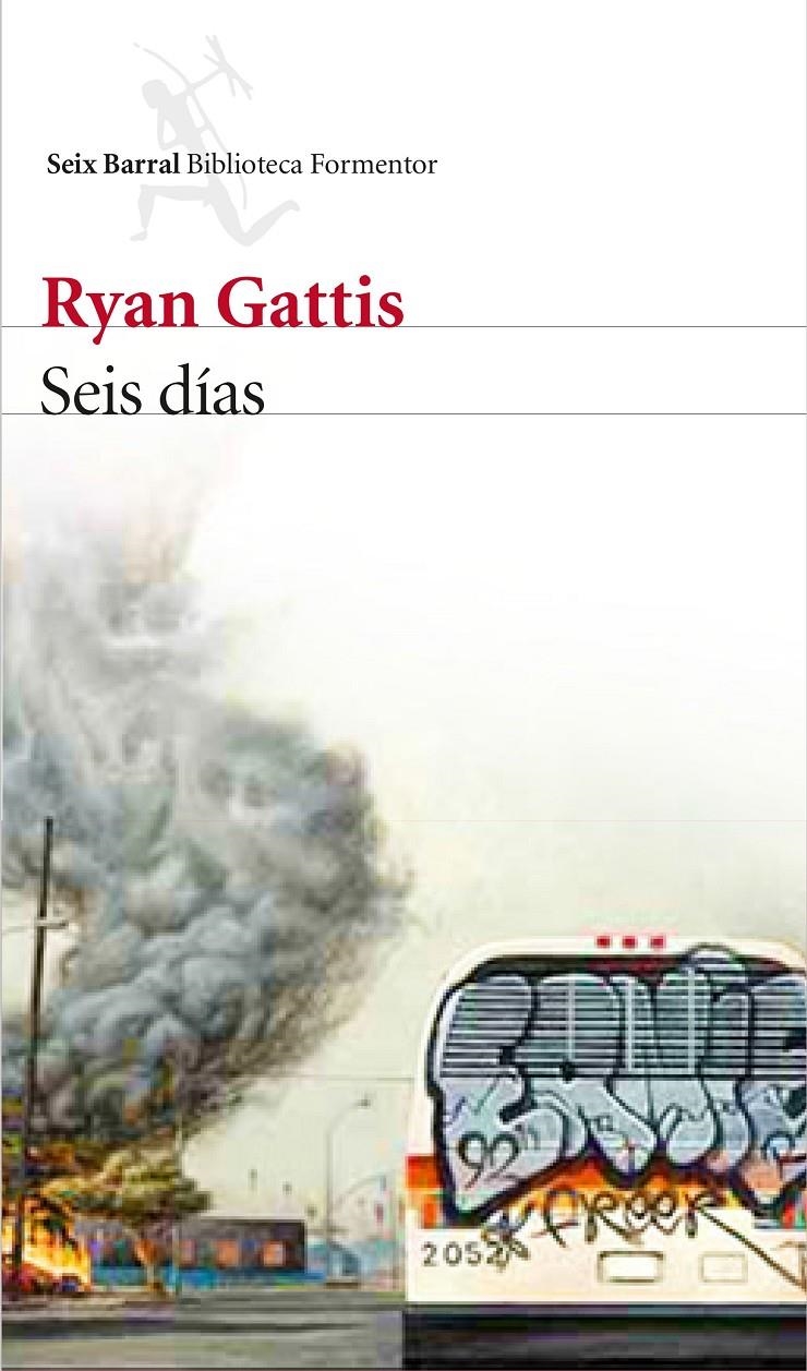 Seis días | Ryan Gattis | Cooperativa autogestionària