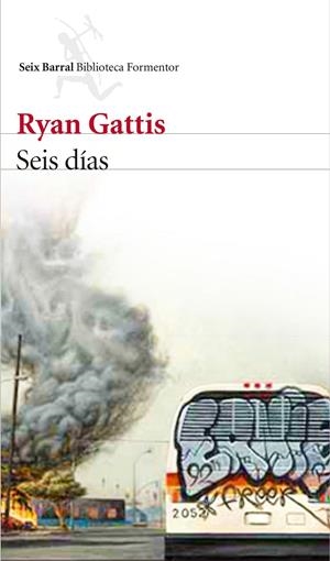 Seis días | Ryan Gattis | Cooperativa autogestionària