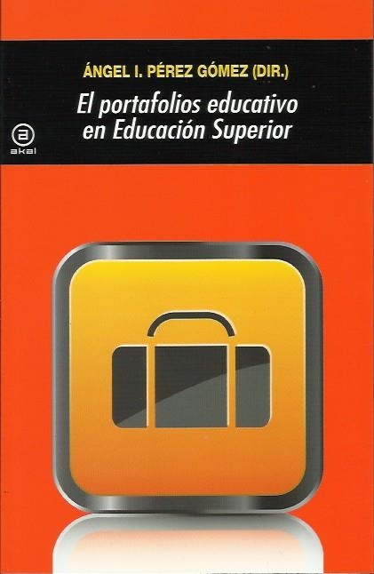 El portafolios educativo en Educación Superior | Varios autores | Cooperativa autogestionària