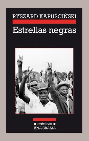 Estrellas negras | Kapuscinski, Ryszard | Cooperativa autogestionària