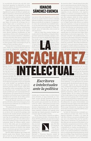 La desfachatez intelectual | Sánchez-Cuenca, Ignacio | Cooperativa autogestionària