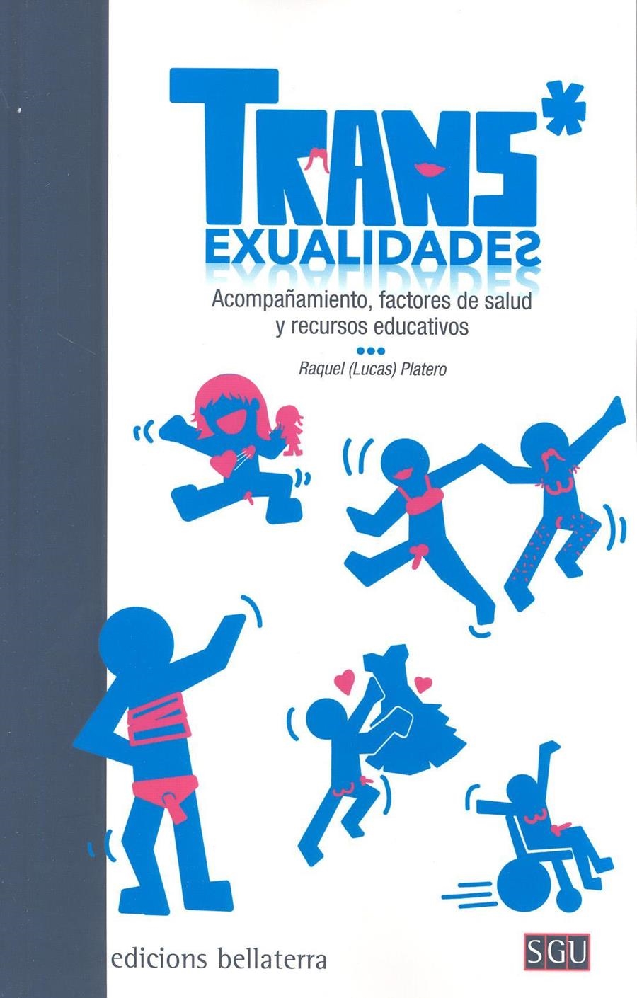 TRANS*EXUALIDADES | PLATERO MÉNDEZ, Raquel Lucas | Cooperativa autogestionària