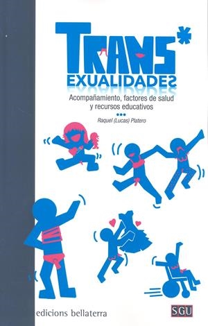 TRANS*EXUALIDADES | PLATERO MÉNDEZ, Raquel Lucas | Cooperativa autogestionària