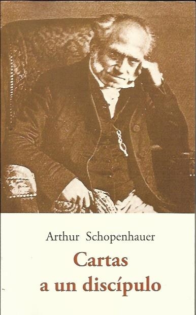 Cartas a un discípulo | SCHOPENHAUER, ARTHUR | Cooperativa autogestionària