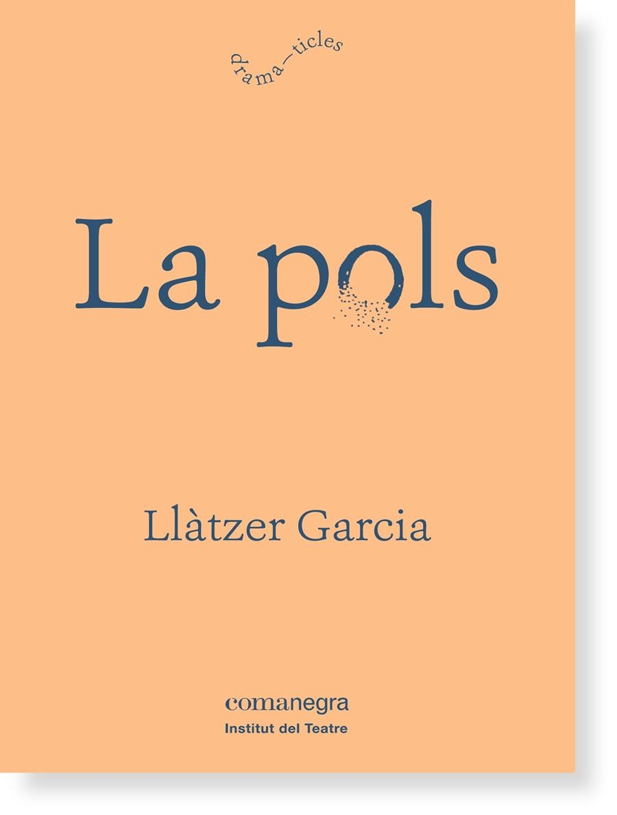 La pols | Garcia Alonso, Llàtzer