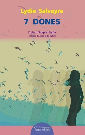 7 dones | Salvayre, Lydie