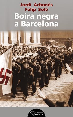 Boira negra a Barcelona | Arbonès Freixas, Jordi/Solé Sabaté, Felip | Cooperativa autogestionària