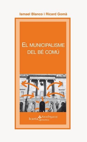 El municipalisme del bé comú | Blanco Fillola, Ismael/Gomà i Carmona, Ricard
