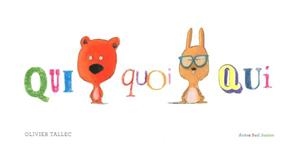 Qui, què, qui | Tallec, Oliver