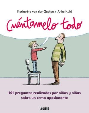 Cuéntamelo todo | von der Garthen, Katharina; Khul, Anke | Cooperativa autogestionària