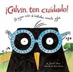 ¡Calvin, ten cuidado! | Berne, Jennifer | Cooperativa autogestionària