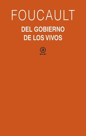 El gobierno de los vivos | Foucault, Michel | Cooperativa autogestionària